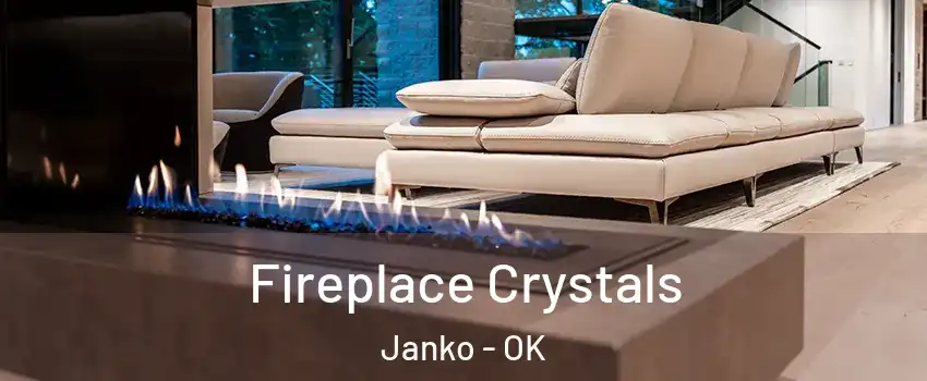 Fireplace Crystals Janko - OK