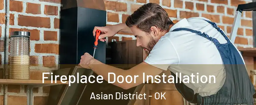 Fireplace Door Installation Asian District - OK