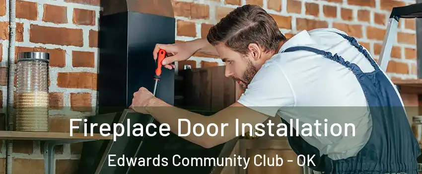 Fireplace Door Installation Edwards Community Club - OK