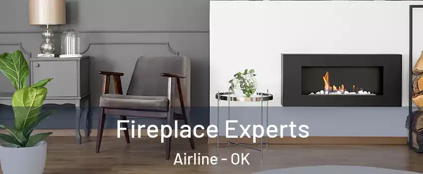 Fireplace Experts Airline - OK