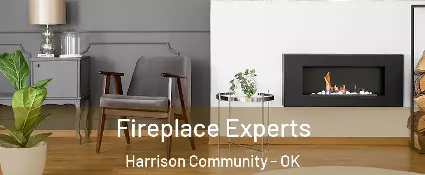 Fireplace Experts Harrison Community - OK