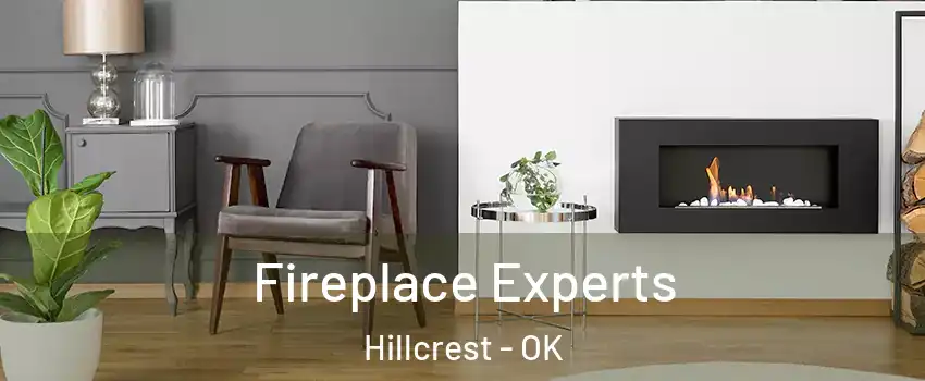 Fireplace Experts Hillcrest - OK
