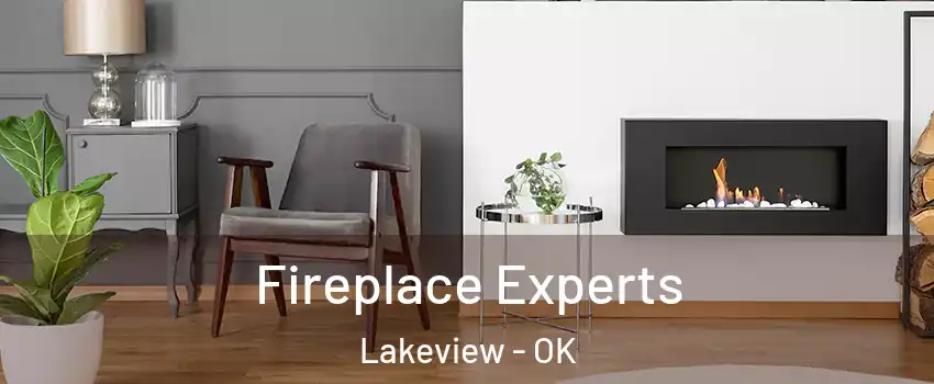Fireplace Experts Lakeview - OK