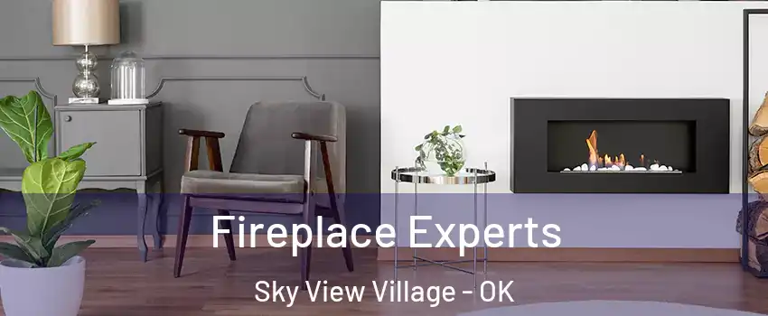 Fireplace Experts Sky View Village - OK