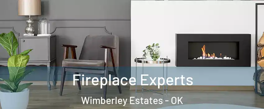 Fireplace Experts Wimberley Estates - OK