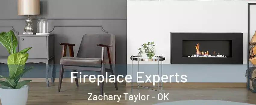 Fireplace Experts Zachary Taylor - OK