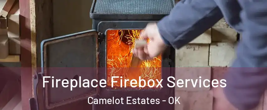 Fireplace Firebox Services Camelot Estates - OK