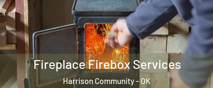 Fireplace Firebox Services Harrison Community - OK