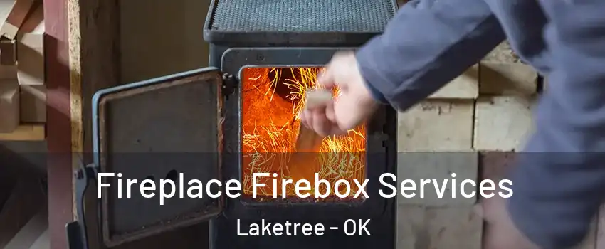 Fireplace Firebox Services Laketree - OK