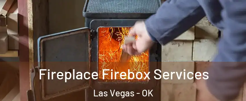 Fireplace Firebox Services Las Vegas - OK