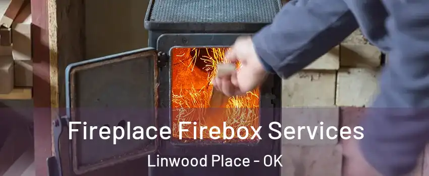 Fireplace Firebox Services Linwood Place - OK