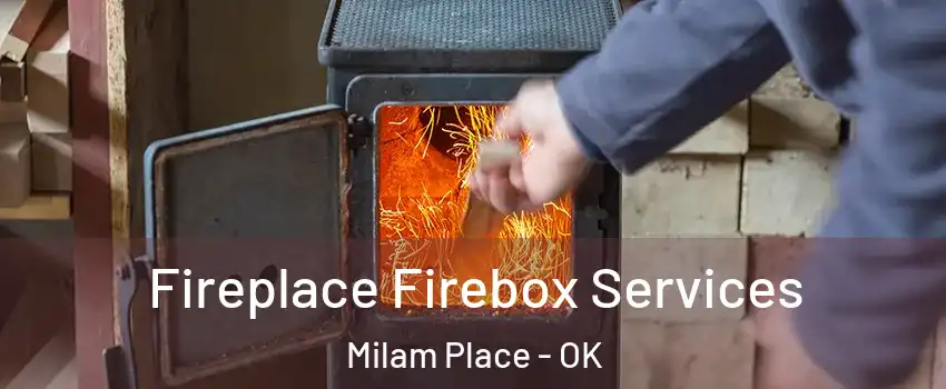 Fireplace Firebox Services Milam Place - OK