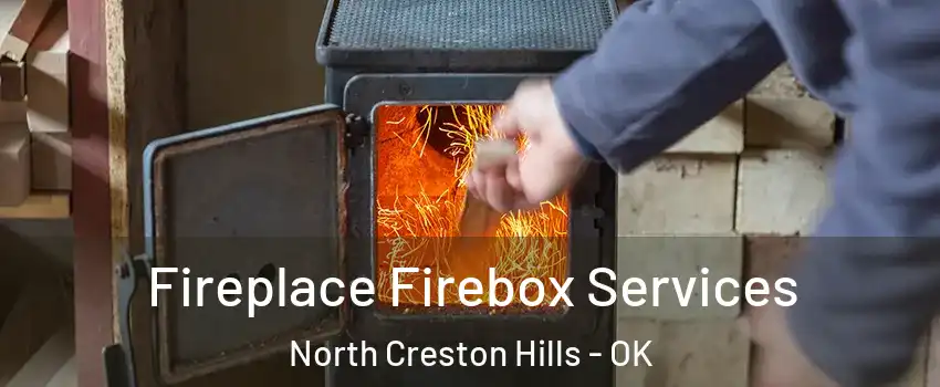 Fireplace Firebox Services North Creston Hills - OK