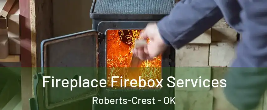 Fireplace Firebox Services Roberts-Crest - OK