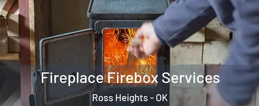 Fireplace Firebox Services Ross Heights - OK