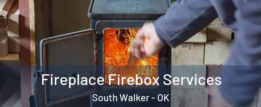 Fireplace Firebox Services South Walker - OK