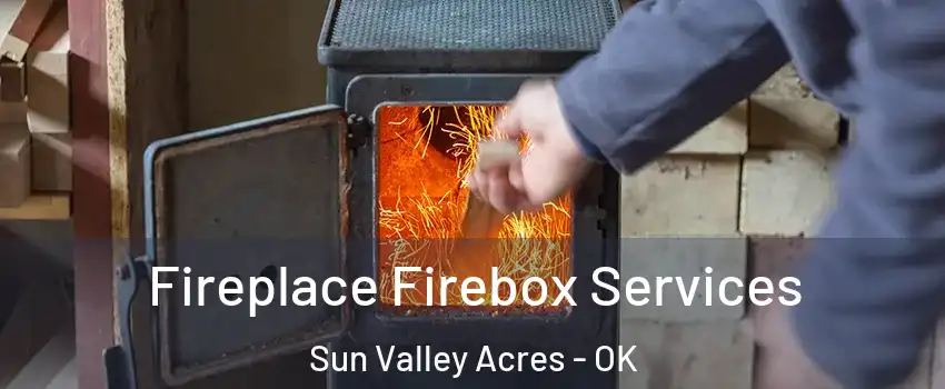 Fireplace Firebox Services Sun Valley Acres - OK