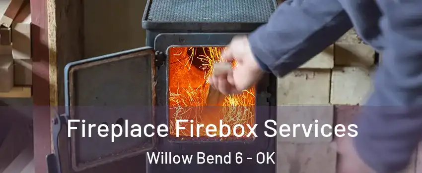 Fireplace Firebox Services Willow Bend 6 - OK