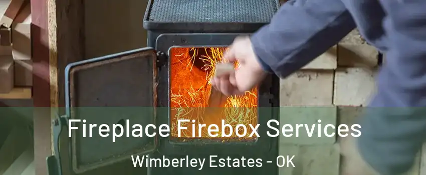 Fireplace Firebox Services Wimberley Estates - OK