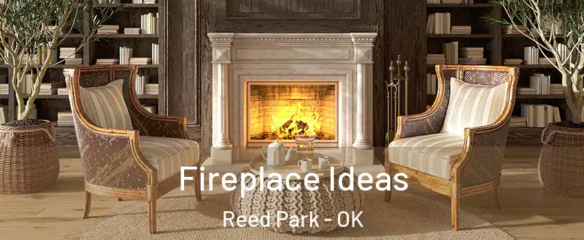 Fireplace Ideas Reed Park - OK