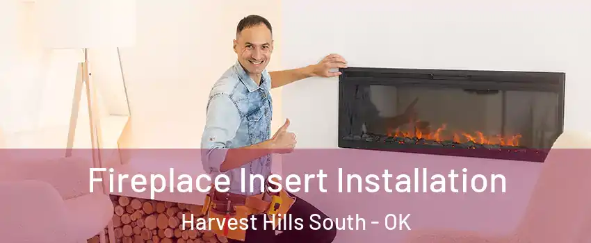 Fireplace Insert Installation Harvest Hills South - OK