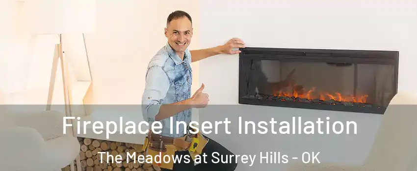 Fireplace Insert Installation The Meadows at Surrey Hills - OK