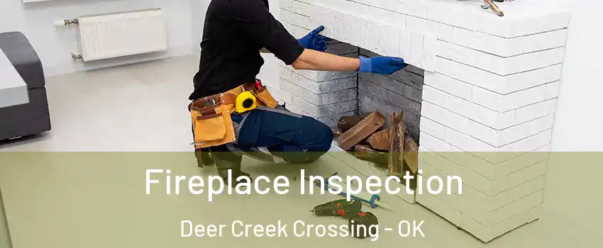 Fireplace Inspection Deer Creek Crossing - OK