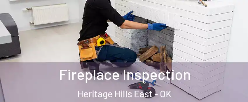 Fireplace Inspection Heritage Hills East - OK