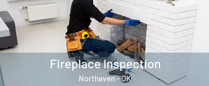 Fireplace Inspection Northaven - OK