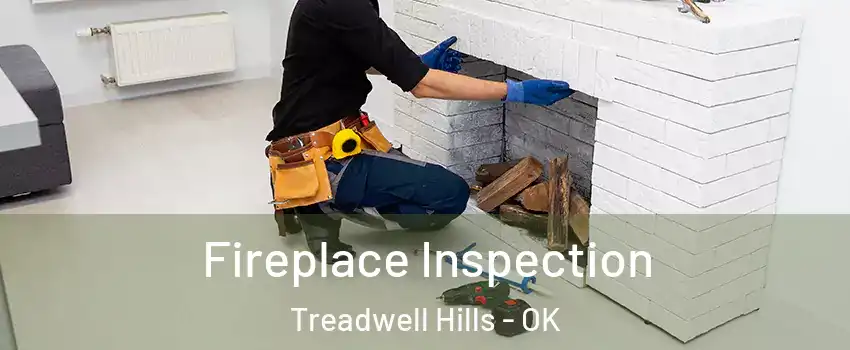 Fireplace Inspection Treadwell Hills - OK