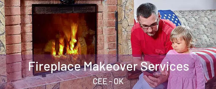 Fireplace Makeover Services CEE - OK