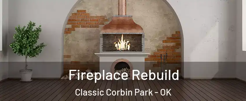 Fireplace Rebuild Classic Corbin Park - OK