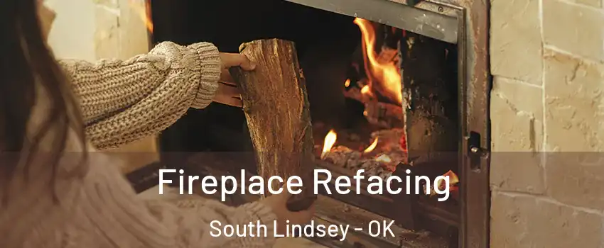 Fireplace Refacing South Lindsey - OK