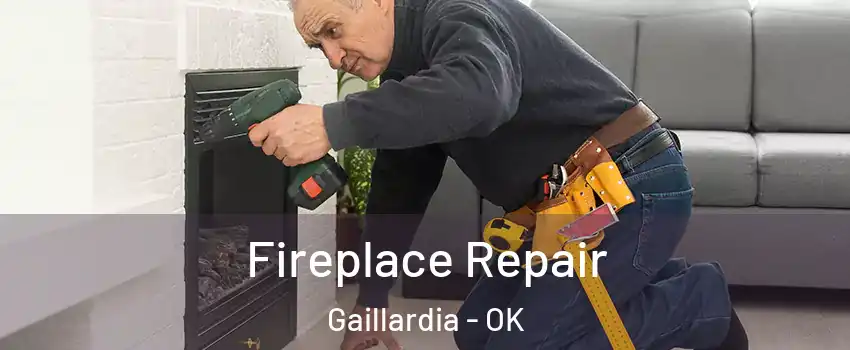 Fireplace Repair Gaillardia - OK