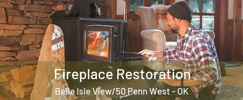 Fireplace Restoration Belle Isle View/50 Penn West - OK