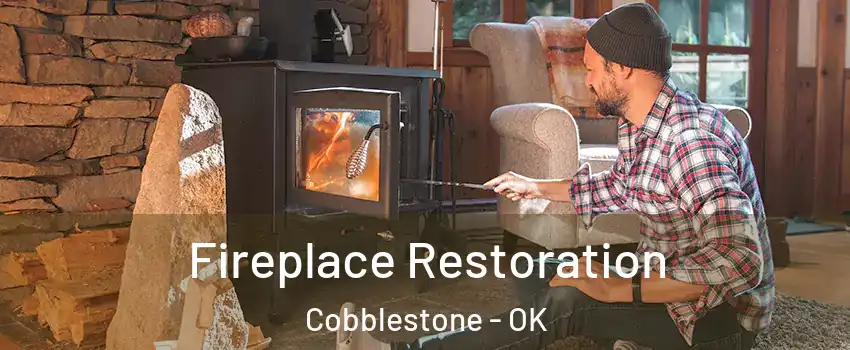 Fireplace Restoration Cobblestone - OK