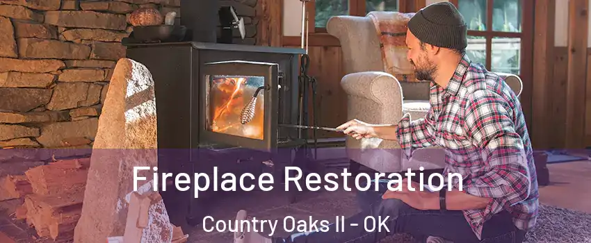 Fireplace Restoration Country Oaks II - OK