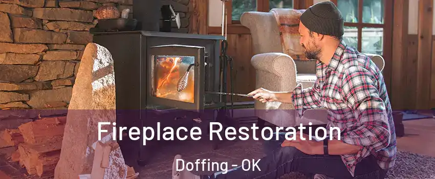 Fireplace Restoration Doffing - OK