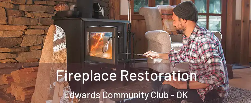 Fireplace Restoration Edwards Community Club - OK