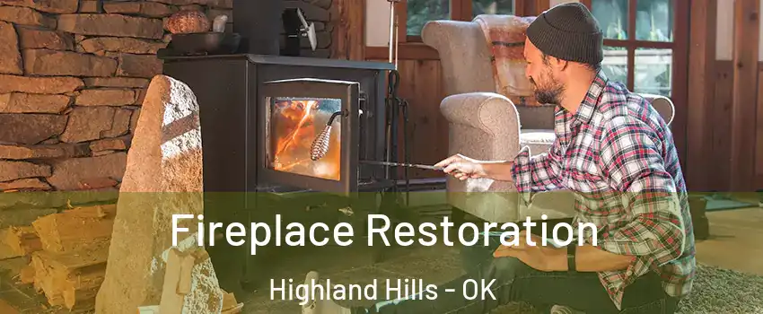 Fireplace Restoration Highland Hills - OK