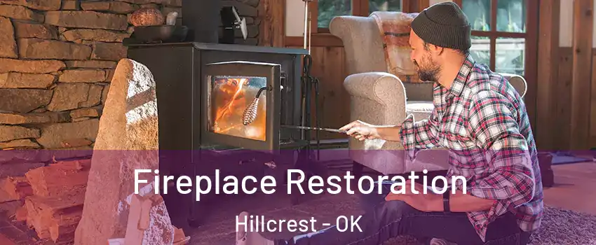Fireplace Restoration Hillcrest - OK