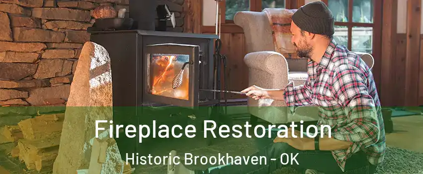 Fireplace Restoration Historic Brookhaven - OK