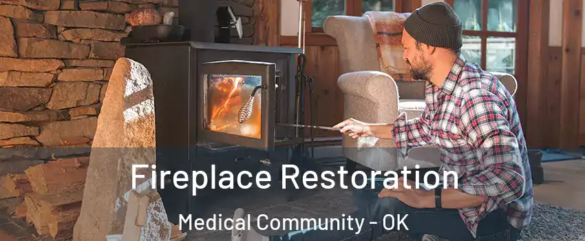 Fireplace Restoration Medical Community - OK