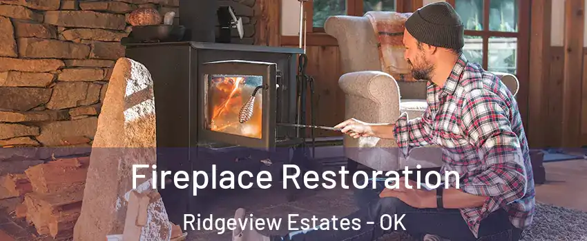 Fireplace Restoration Ridgeview Estates - OK