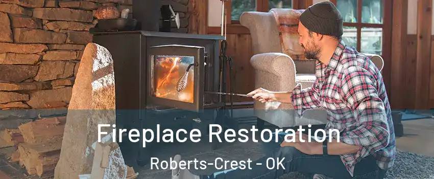 Fireplace Restoration Roberts-Crest - OK