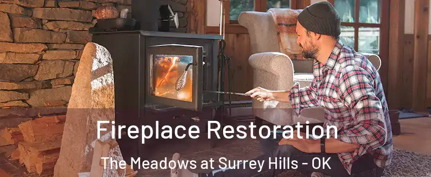 Fireplace Restoration The Meadows at Surrey Hills - OK