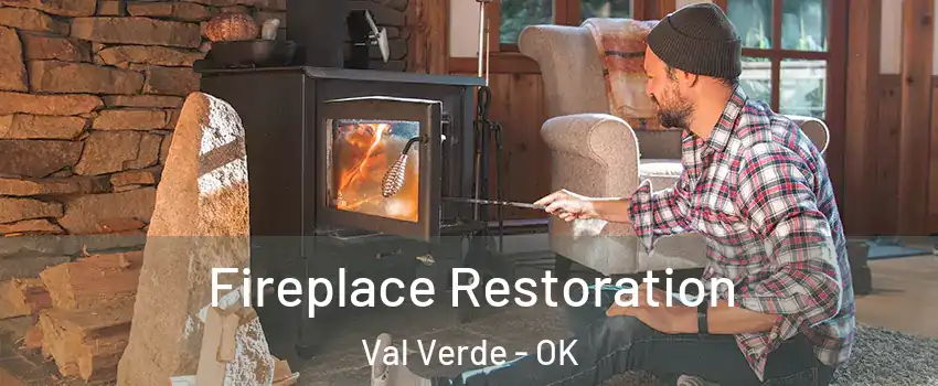 Fireplace Restoration Val Verde - OK