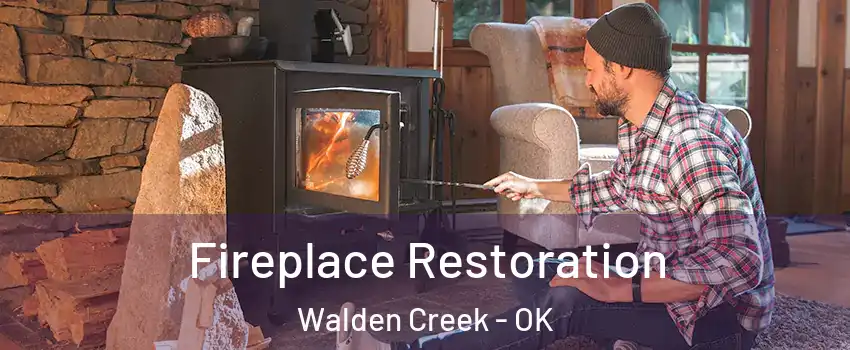 Fireplace Restoration Walden Creek - OK