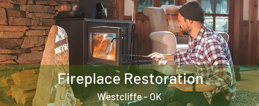Fireplace Restoration Westcliffe - OK