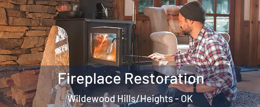 Fireplace Restoration Wildewood Hills/Heights - OK